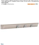 Task & Lighting Apt Angled Power Strip 18" Left 3 Grey Receptacles Satin Nickel. Fixed Price $185.00.