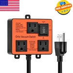 Automatic Vacuum Switch, Ortis For More Power Tools. Fixed Price $51.79.